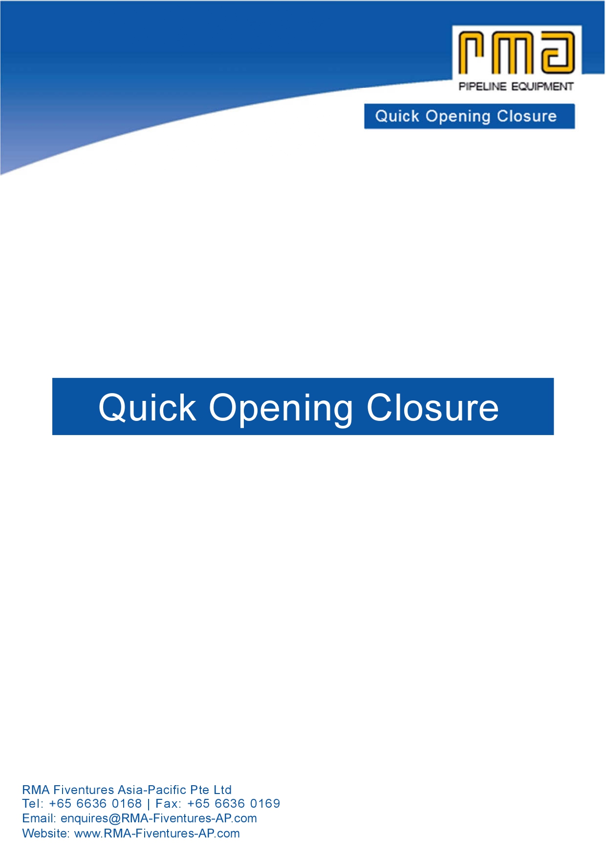 Quick Opening Closure